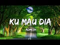Admesh - Kau mau dia (Lirik)