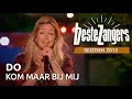 Download Lagu Do - Kom maar bij mij | Beste Zangers 2015