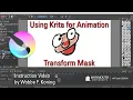 Animating in Krita Transform Mask