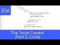 036 - Pt 2 Data-Driven Table Creator Code