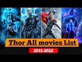 Thor All movies List 2011-2022 Thor Love and Thunder Thor Upcoming movies