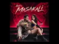 Masakali : song (New full song) Masakali song by Guri