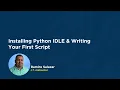 How to Install Python IDLE Write Your First Script