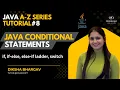 Java Conditional Statements Java A-Z Tutorial Series Diksha Bhargav DiVaScript
