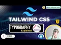 Tailwind CSS Tutorial Hindi Typography Explained Text Font Spacing Hero UI Design