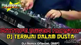 Download DJ TERLENA DIBUAI DUSTA || DUGEM NONSTOP FULL MALAYSIA || PALEMBANG ISLAND CITY BERGOYANG [DJ_B2F]™ MP3
