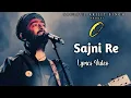 Download Lagu Arijit Singh: Sajni (Lyrics) | Laapataa Ladies | Ram Sampath, Prashant Pandey