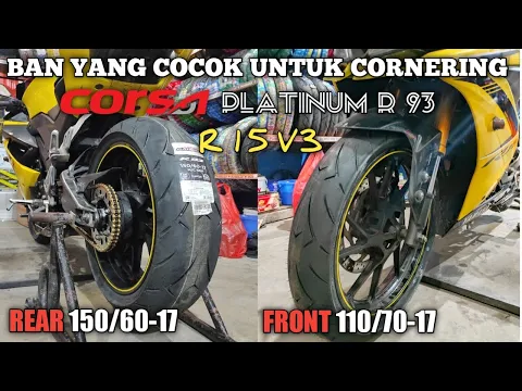 Download MP3 Review dan Pasang Ban Corsa Platinum R93 | ukuran 150/60-17 dan 110/70-17 | motor R15 auto cornering