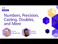 Numbers Precision Casting Doubles and More Pt 8 C for Beginners