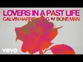 Download Lagu Calvin Harris, Rag'n'Bone Man - Lovers In A Past Life (Official Lyric Video)