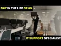 a day in the life of an IT support technician