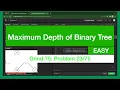 Maximum Depth of Binary Tree Problem Leetcode - Java Grind 75 Coding Series