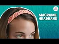 Macrame Headband Cute and Easy Boho Macrame Pattern