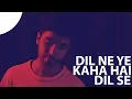 Download Lagu Dil Ne Yeh Kaha Hai Dil Se I Unplugged Version | Dhadkan | Karan Nawani