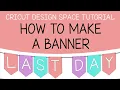 Cricut Design Space Tutorial How to make your Own Banner in Less than 5 Minutes