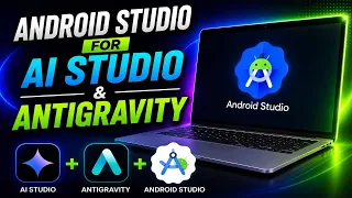 Install Android Studio for Google AI Studio Antigravity