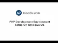 PHP Development Environment Setup On Windows OS