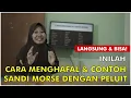 Download Lagu Cara Menghafal Sandi Morse Peluit dan Prakteknya