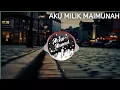 Download Lagu Dj aku milik maimunah