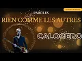 Calogero - Rien comme les autres - Paroles (lyrics)