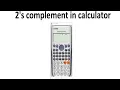 2 s complement in calculator