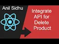React js project Integrate API for Delete Product