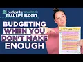 BBP REAL LIFE BUDGET Budgeting When You Don t Make Enough