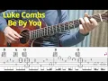 Luke Combs - "Be By You" guitar cover(with tab)