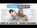 Download Lagu Dendang Minang Paling Hits - Bersama Cici A Lucys dan Rani Chania (Dandam Lamo, Antahlah Rasonyo)