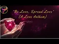 Download Lagu Be Love, Spread Love Song | A Love Anthem | Everlasting Journey | Doremi Anjali | MindXSpark