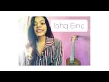 Ishq Bina | Kavita Krishnamurthy | Kajal Ghaywat |