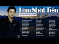 Download Lagu Nghe 100 lần Không Chán Tiếng Hát Lâm Nhật Tiến - Nhạc Hải Ngoại Lâm Nhật Tiến Hay Nhất