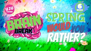 Download Brain Break - Spring Would You Rather MP3