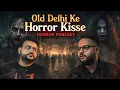 Lagu Old Delhi's Most Horrific Incidents FT. @zerojatinshow #horrorpodcast #hindihorrorpodcast