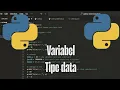 Belajar bareng materi Variabel dan Tipe Data PYTHON - Pemula KelasTerbuka