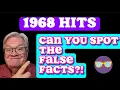 Hier zijn feiten over hits uit 1968 - MAAR SOMMIGE ERVAN ZIJN LEUGENS! Kun jij de onjuiste feiten...