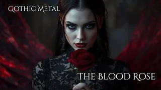 the blood rose a dark gothic metal ballad