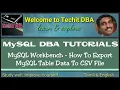 PART 12 HOW TO EXPORT MYSQL TABLE DATA TO CSV FILE Tamil TechIT DBA