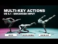 Unreal Engine 5 1 - Enhanced Input