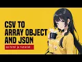 CSV To Array Object JSON In Javascript