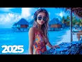 Ibiza Summer Mix 2025 π Best Of Tropical Deep House Music Chill Out Mix 2024 π Chillout Lounge