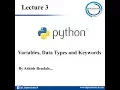 Lecture 3 Variables Data Types and Keywords