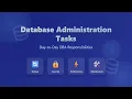 Database Administration Tasks for Beginners Core DBA Responsibilities Explained