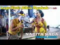 Download Lagu NGAKAK POL...GARENG TRALALA \u0026 MBOKE GANDEN BIKIN NGAKAK || CS.NAGITA NADA || PUSAKA AUDIO