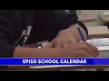 EPISD explores returning traditional calendar they re asking for parents opinions