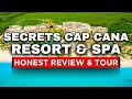 NEW Secrets Cap Cana Resort Spa HONEST Review Full Tour
