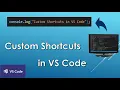 Custom shortcuts in VS Code Console Log shortcut Code in the description