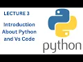 VS Code Basics for Python - Hello World Program Python Full Course Lecture 3