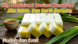Simple Dan Enak Kue Warisan Nusantara Yang Ini Jarang Ada Yang Jual Wajib Coba Ya!