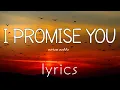 Download Lagu I PROMISE YOU - lyrics [slowed version]@7clouds